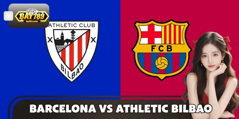 Soi Kèo Trận Barcelona Vs Athletic Bilbao 22h15 Ngày 22/11