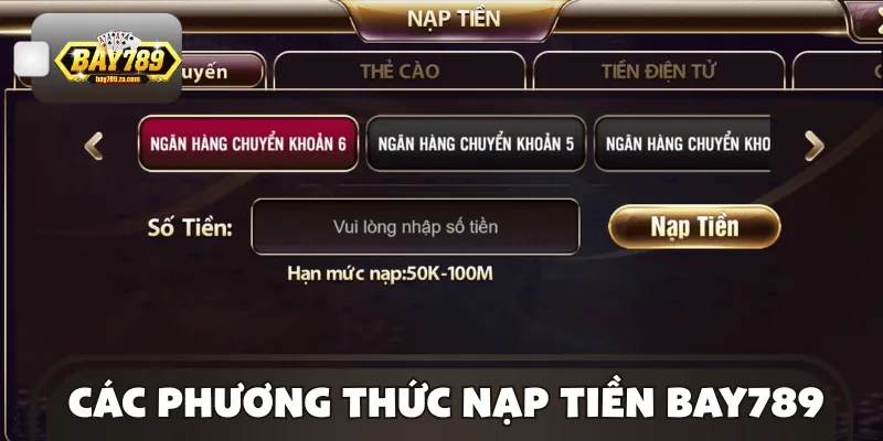Các phương thức thanh toán nạp vốn đa dạng, an toàn