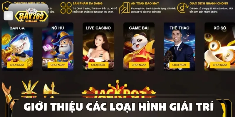 Chi tiết giới thiệu các loại hình giải trí đang được yêu thích