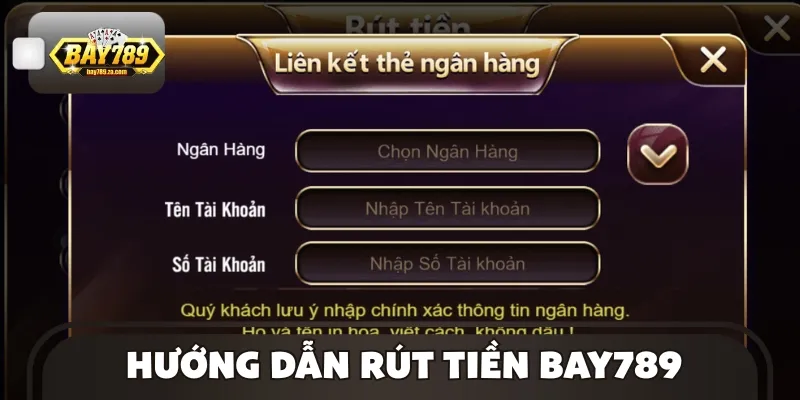 Thao tác thực hiện trong quy trình rút tiền BAY789