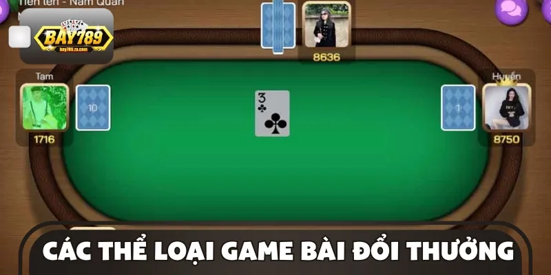 Các thể loại game bài đa dạng mang đến nhiều lựa chọn