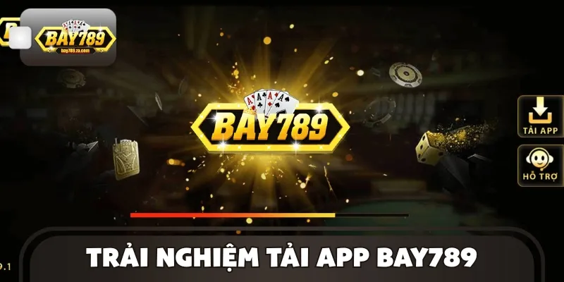 Tải app BAY789 mang đến nhiều lợi ích cho người dùng