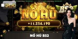 Nổ Hũ B52 – Siêu Phẩm Game Slot BAY789 Thưởng Khủng