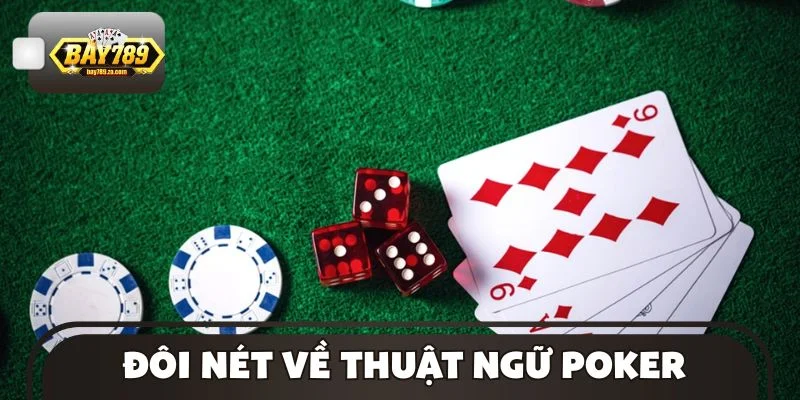 Đôi nét về thuật ngữ poker